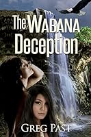 The Wabana Deception 0692398155 Book Cover