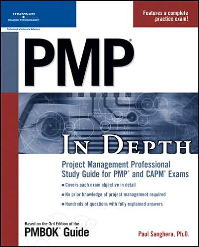 BY Paul Sanghera PMP in Depth: Project Management Professional Study ...