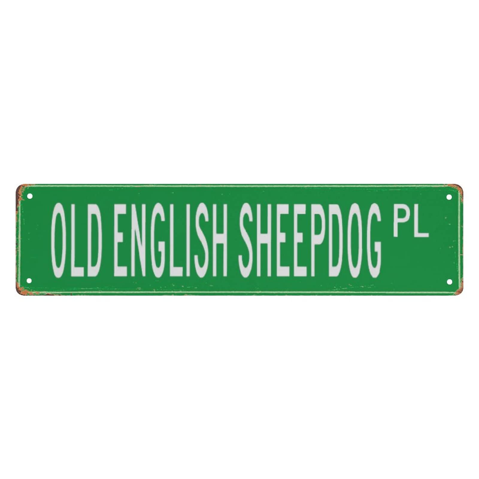 Old English Sheepdog PL Retro Tin Signs Plaque Aluminum Metal Sign Quotes Home Kitchen Garden Wall Funny Pub Club Porch Decoration 4x16 Inch
