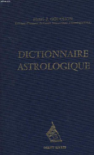 Télécharger Dictionnaire astrologique, initiation au calcul et a la lecture de l'horoscope Livre PDF Gratuit