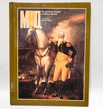 Hardcover MHQ: The Quarterly Journal of Military History, Vol. 8, No. 1, Autumn 1995 Book