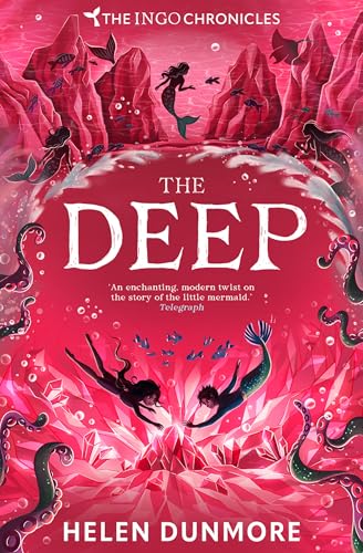 The Deep: A Spellbinding Children's Fantasy Set in the Dangerous Underwater World of Ingo (The Ingo Chronicles Book 3)