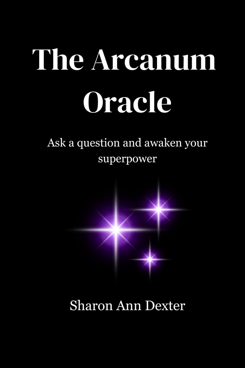 The Arcanum Oracle: Ask a question and awaken your superpower