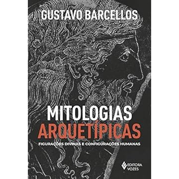 Capa do livro Mitologias arquetípicas: Figurações divinas e configurações humanas