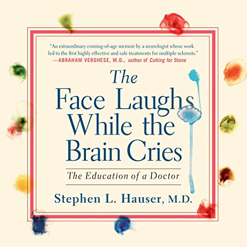 The Face Laughs While the Brain Cries | Stephen L. Hauser M.D. episode artwork