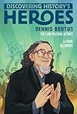 Dennis Brutus: Discovering History's Heroes (Jeter Publishing)