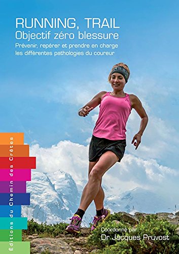 Télécharger Running, Trail Objectif zéro blessure PDF Ebook En Ligne