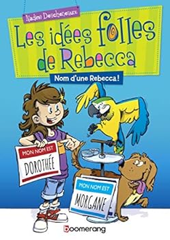 Paperback LES IDEES FOLLES DE REBECCA V.02 NOM D'UNE REBECCA! [French] Book