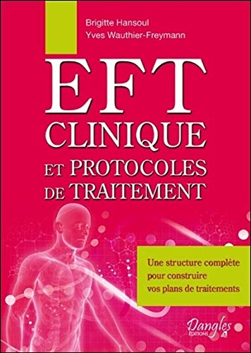 Télécharger EFT clinique et protocoles de traitement Gratuit