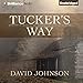 Tucker's Way: The Tucker Series, Book 1