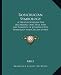 Rosicrucian Symbology: A Treatise Wherein the Discerning Ones Will find the Elements of Constructive Symbology and Certain other Things