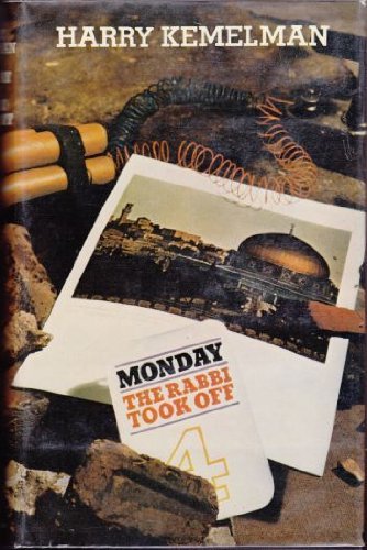 Monday the Rabbi took off by Harry Kemelman (19... B01K956DII Book Cover