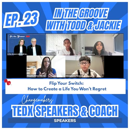 『Ep. 23 Preparing for TEDx Stage & Making an Impact | TEDxPineLakeYouth In the Groove』のカバーアート