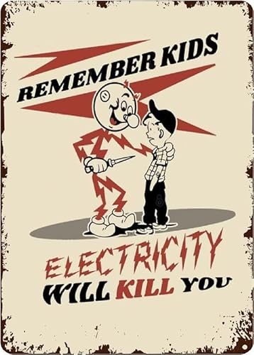 Remember Kids Electricity Will Kill You Warning Style Metal Tin Sign Poster Wall Plaque Funny Home Decor Garden Yard Floral 8x12 Inch
