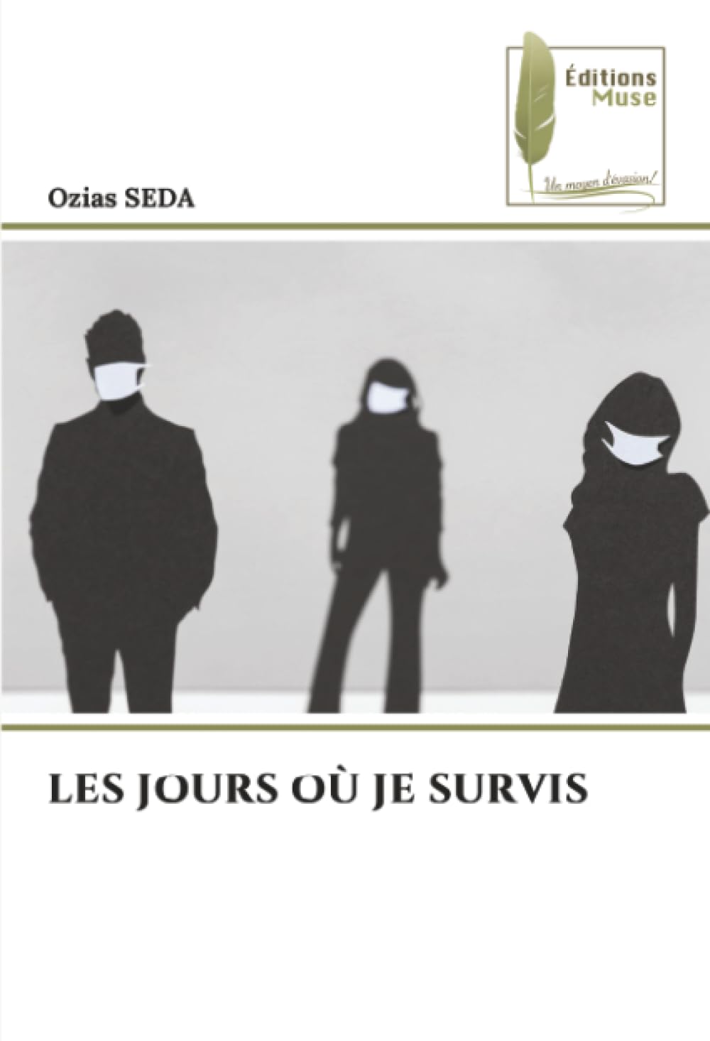LES JOURS OÙ JE SURVIS