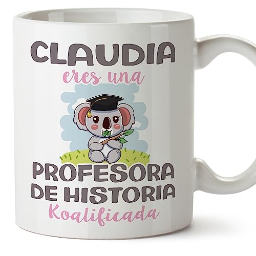 MUGFFINS Tazas Personalizadas para PROFESORA DE HISTORIA - En Español - Koalificados Personalizados - 11 oz / 330 ml - Regalo Personalizable original y divertido
