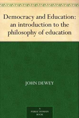 Democracy and Education: an introduction to the philosophy of education (English Edition) Democracy and Education: an introduction to the philosophy of education (English Edition)