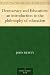 Democracy and Education: an introduction to the philosophy of education