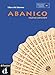 Abanico (ELE NIVEAU ADULTE TVA 5,5%) (Spanish Edition)