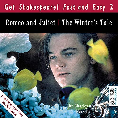 Romeo and Juliet /The Winter's Tale: Romeo und Julia /Das Wintermärchen ...