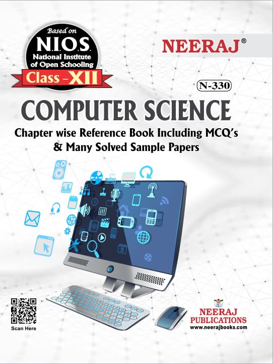 NIOS Neeraj 330 COMPUTER SCIENCE Chapter wise reference book including MCQs and solved sample papers class 12 as per latest syllabus English Medium Paperback Bunko – 31 August 2024