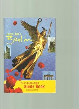 Paperback Super, that's Berlin, The Indispensible Guide Book