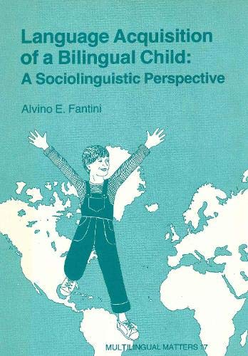 Buy Language Acquisition of a Bilingual Child: A Sociolinguistic Perspective (Multilingual Matters) — BookShops.in