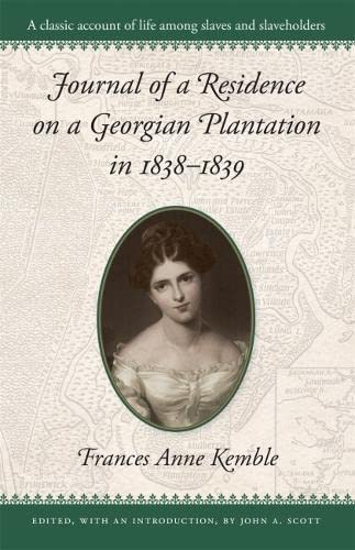 Journal of a Residence on a Georgian Plantation in 1838–1839 (Brown Thrasher Books)