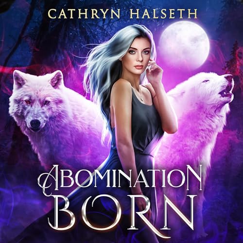 Abomination Born by Cathryn Halseth episode artwork