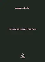 Coisas que guardei pra mim