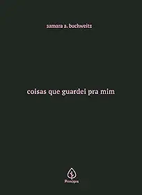Coisas que guardei pra mim