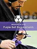 Brazilian Jiu Jitsu Purple Belt Requirements