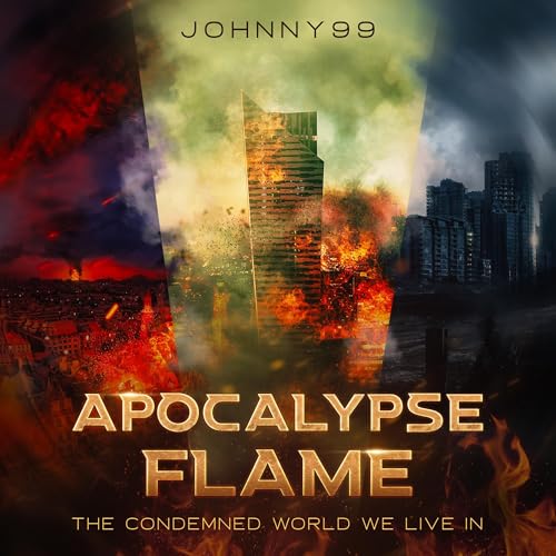 Apocalypse Flame by Johnny 99 episode artwork
