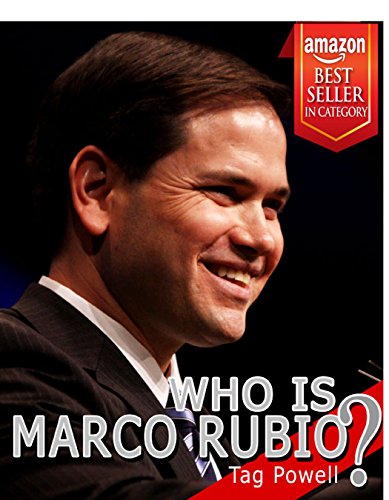WHO IS MARCO RUBIO? - A Short Biography: The Life and Times of Marco Rubio!: Who Is Bios of the current top people who may be picked by Trump for Vice ... picked by Trump for Vice President. Book 2)
