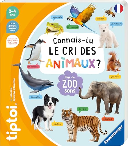 Ravensburger - tiptoi® - Livre interactif - Connais-tu le cri des animaux ? - Jeu éducatif électronique, sans écran - A partir de 3 ans - version...