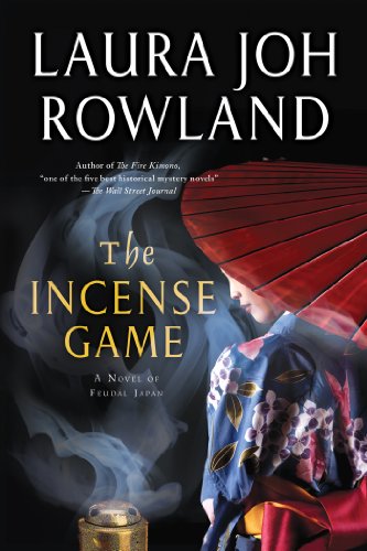 The Incense Game: A Novel of Feudal Japan (Sano Ichiro Novels Book 16)