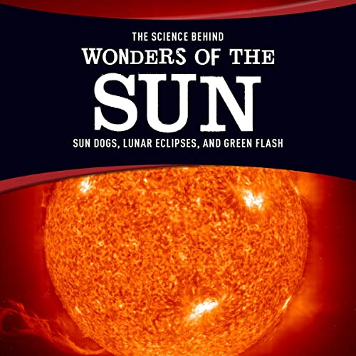 The Science Behind Wonders of the Sun by Suzanne Garbe episode artwork