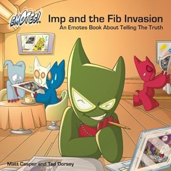 Hardcover Imp and the Fib Invasion: An Emotes Book About Telling the Truth (Emotes!) Book