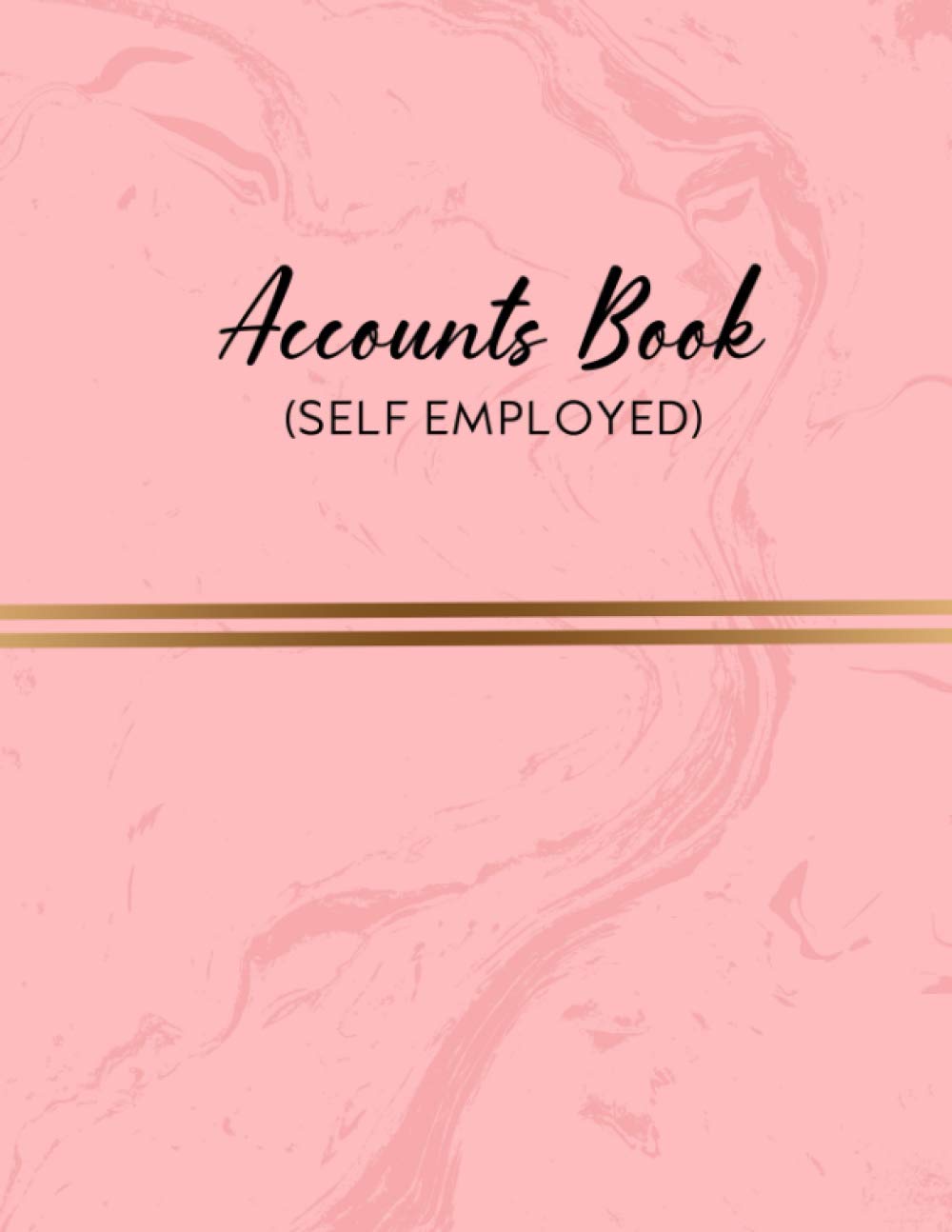 Accounts Book Self Employed: Simple Income and Expense, Simple Bookkeeping Ledger | Pink Marble Cover