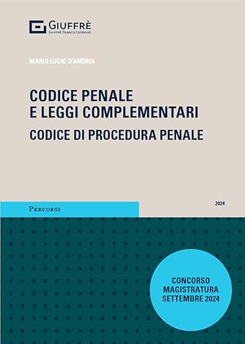 Codice Penale e leggi complementari. Codice Procedura Penale