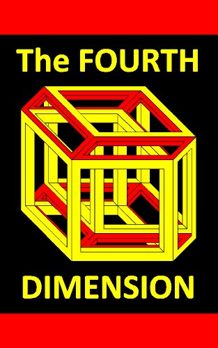 A Visual Introduction to the Fourth Dimension (Rectangular 4D Geometry) (A Fourth Dimension of Space Book 5) (English Edition)