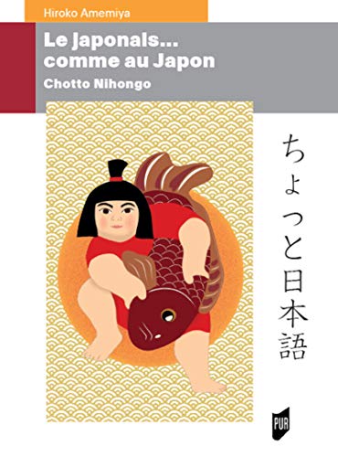  Japonais... comme au Japon: Chotto Nihongo livre En ligne