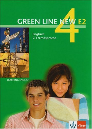 Green Line NEW E2: Schülerbuch Band 4: 8. oder 9. Schuljahr: Englisch als 2. Fremdsprache an Gymnas