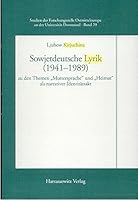 Sowjetdeutsche Lyrik (1941-1989): Zu Den Themen 'Muttersprache' Und 'Heimat' ALS Narrativer Identitatsakt 3447042370 Book Cover