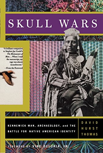 Télécharger Skull Wars: Kennewick Man, Archaeology, And The Battle For Native American Identity (English Edition Livre eBook France