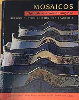 Mosaicos Spanish As a World Language (Second Custom Edition for Spanish 1)
