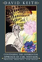Continuing the Experiential Approach of Carl Whitaker: Process, Practice and Magic 1934442496 Book Cover