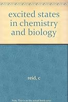 Excited States in Chemistry and Biology. B002ZCOFFM Book Cover