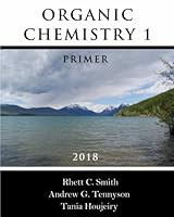 Organic Chemistry 1 Primer 2018 0999167278 Book Cover