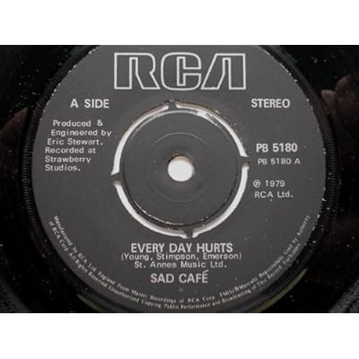 Sad Cafe Every Day Hurts 7" RCA PB5180 EX 1979